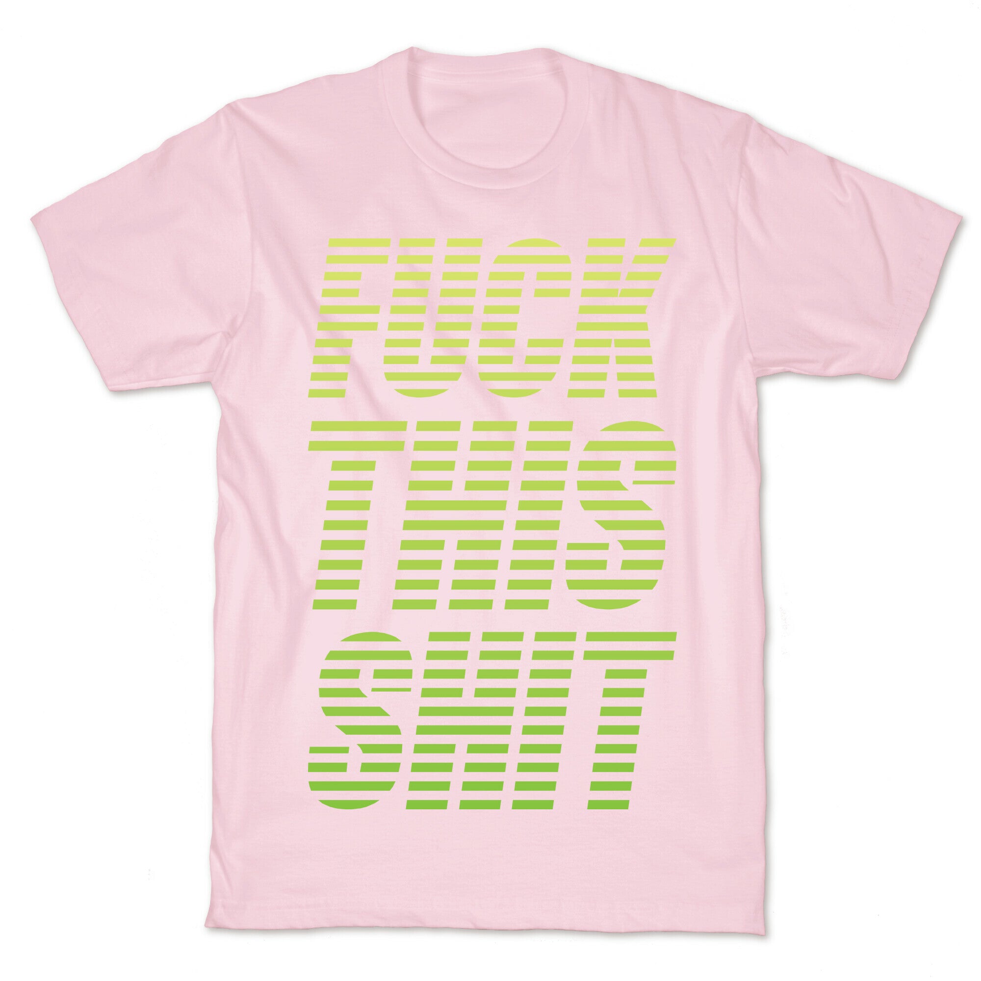 Fuck This Shit T-Shirt